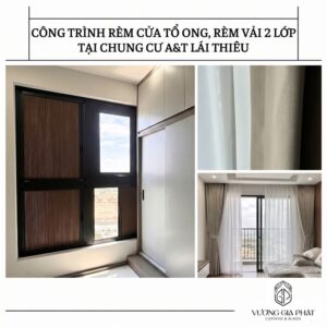 CÔNG TRÌNH RÈM CỬA TỔ ONG, RÈM VẢI 2 LỚP CHUNG CƯ A&T LÁI THIÊU